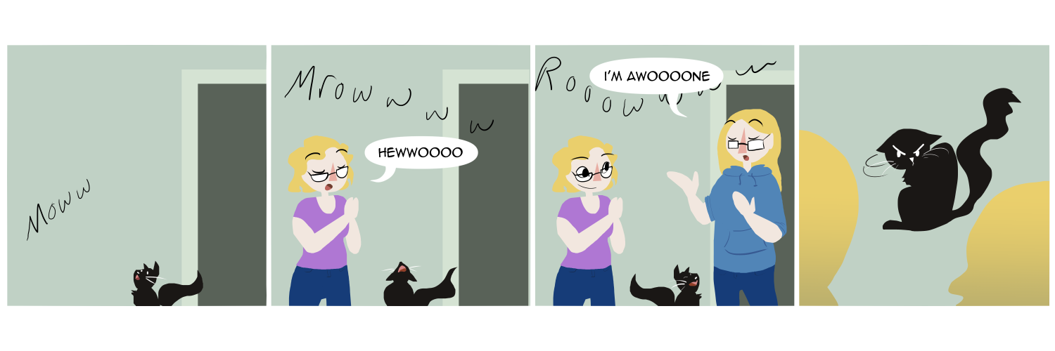 Apocalypse page one hundred ninety five. Panel one: Malady & Plague's cat sits alone in the hall, crying because he's lost track of the sisters. Panel two: Malady slides in from the left, hands clasped in a sarcastic choir position. Over the cat going MROOOWWW she sings 'Hewwoooo...' Panel three: Plague slides in from the right, one hand held out and one hand to her chest in another overdone singing pose. Over the cat crying ROOOWWW Plague sings 'I'm awwooone~' Panel four: The camera switches to behind the sisters' heads, looking down at the cat. The cat whips around, glaring at them but finally silent.    